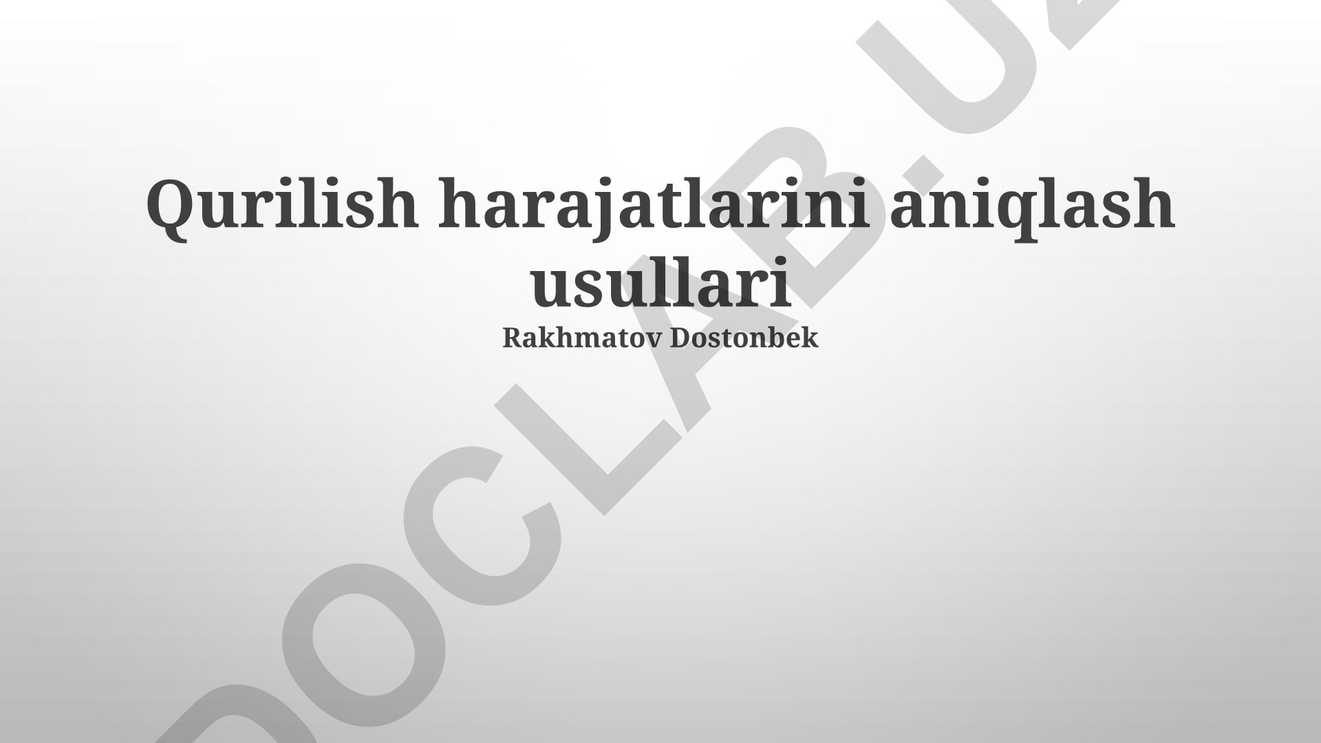 Qurilish xarajatlarini aniqlash usullari