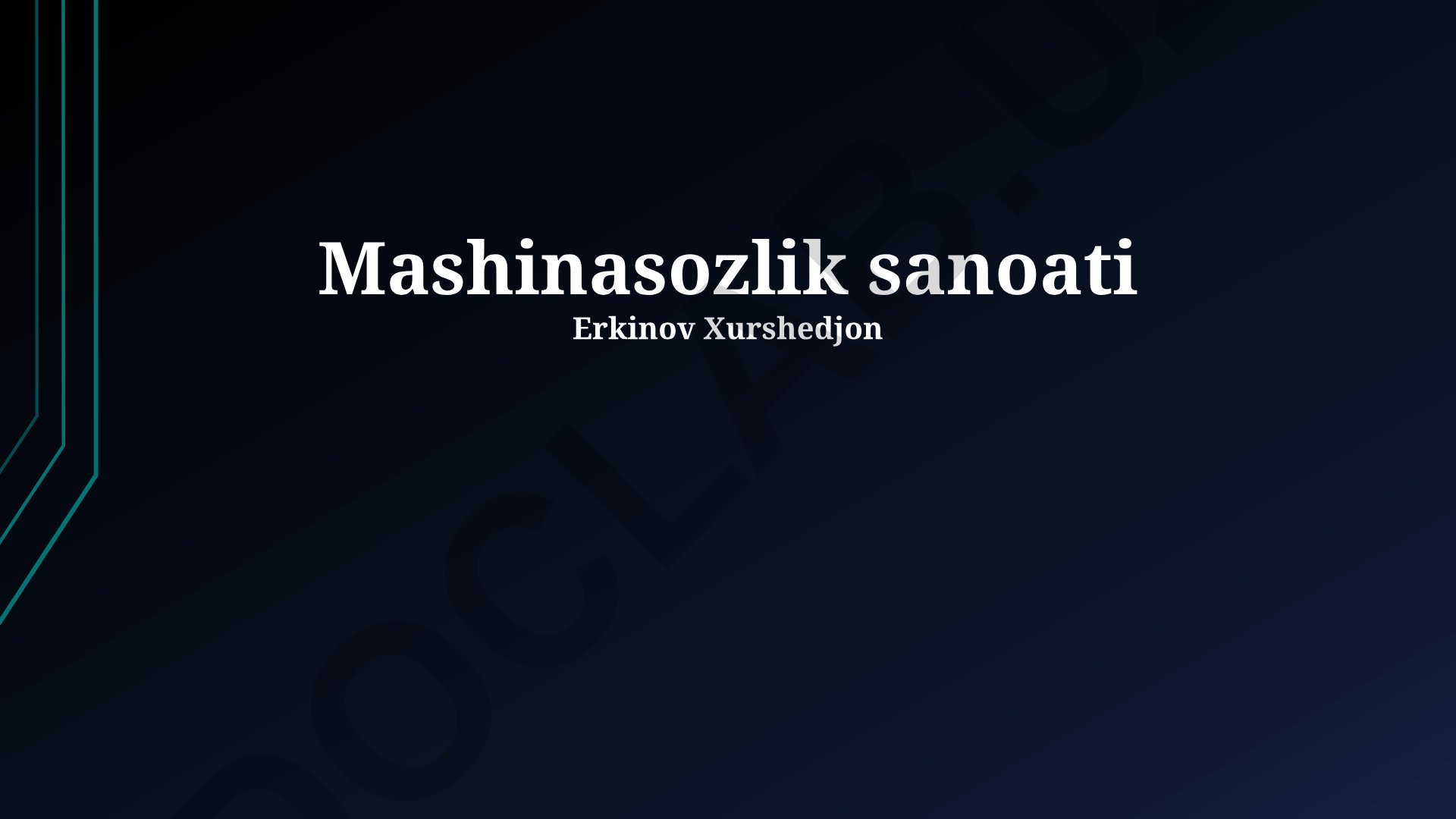 Mashinasozlik sanoati: zamonaviy uskunalar, rivojlanish va kelajak
