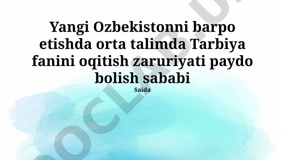 Yangi O'zbekistonni barpo etishda o'rta ta'limda Tarbiya fanini o'qitish zaruriyati