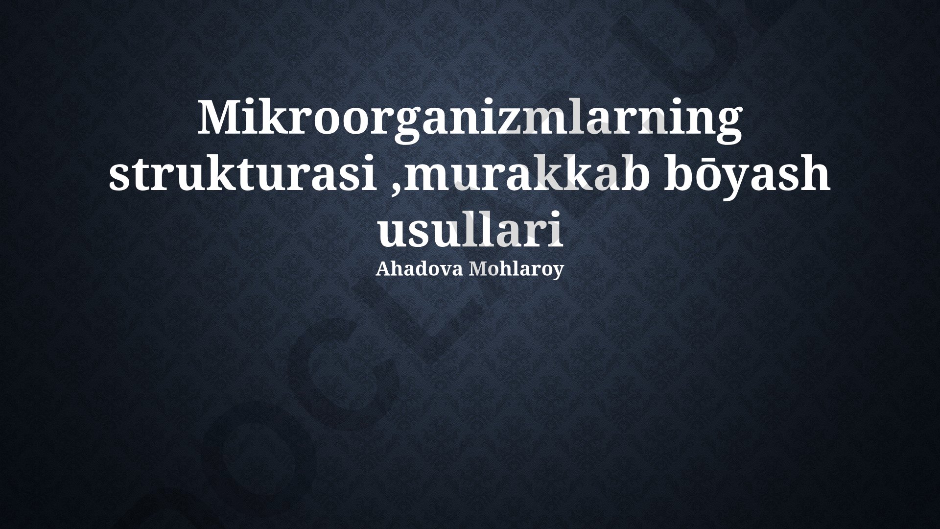 Mikroorganizmlarning strukturasi va murakkab bo'yash usullari