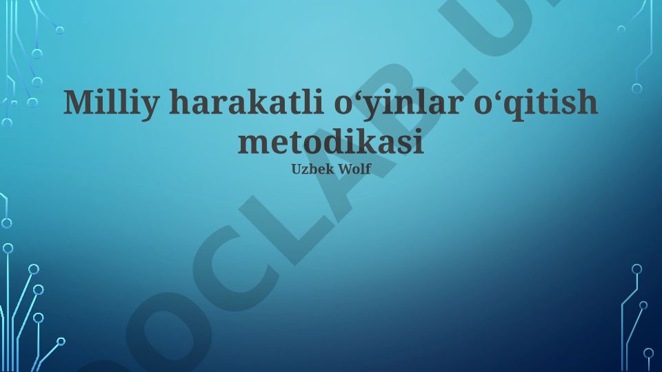 Milliy harakatli oʻyinlar oʻqitish metodikasi