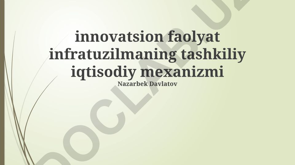Innovatsion faoliyat infratuzilmaning tashkiliy iqtisodiy mexanizmi