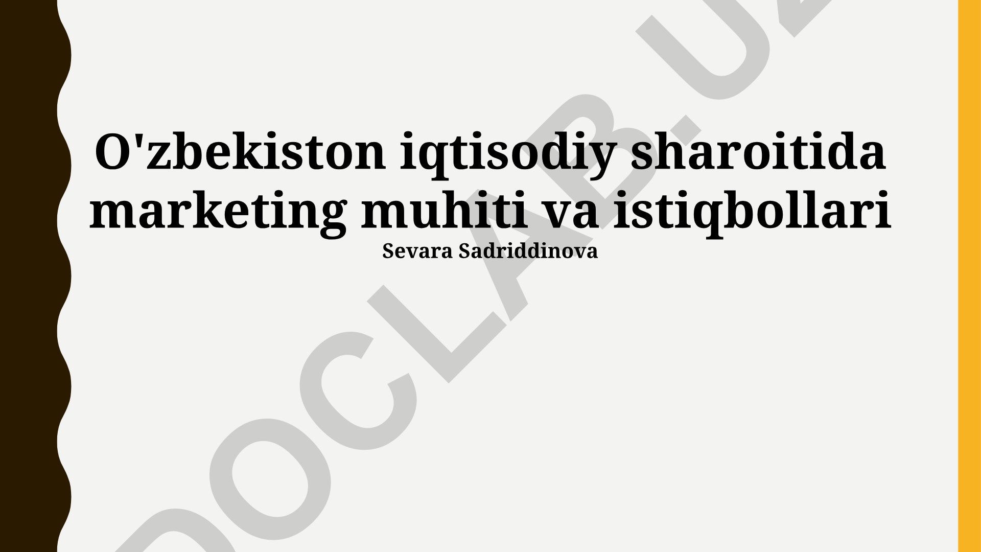 O'zbekiston iqtisodiy sharoitida marketing muhiti va istiqbollari