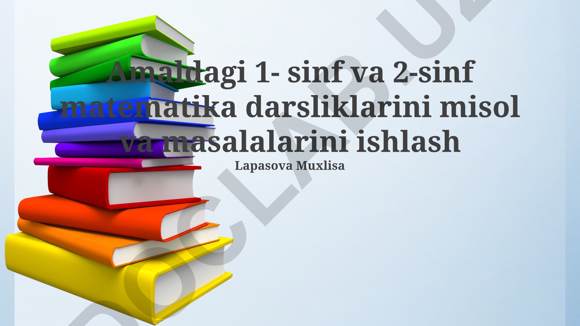 Birinchi va ikkinchi sinf matematika darsliklaridan misol va masalalar yechish