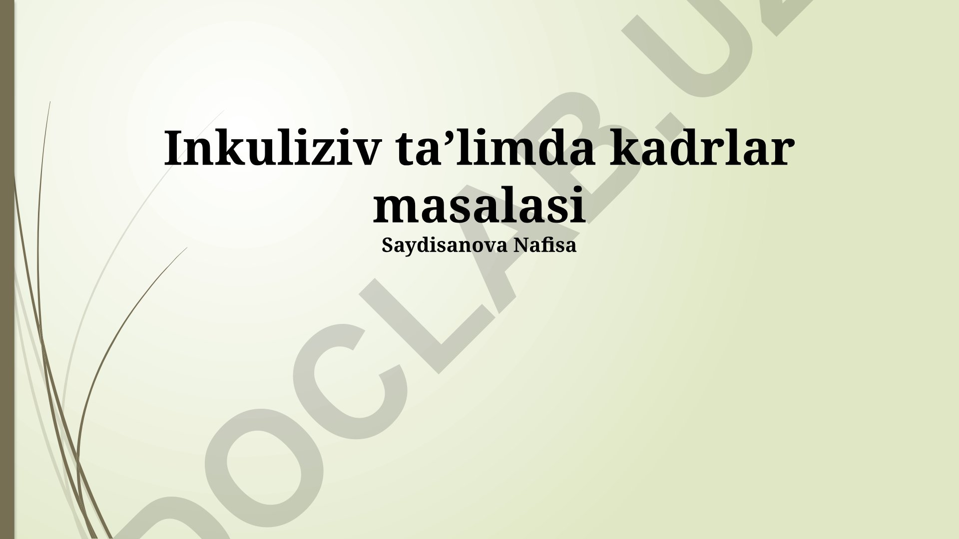 Inklyuziv taʼlimda kadrlar masalasi