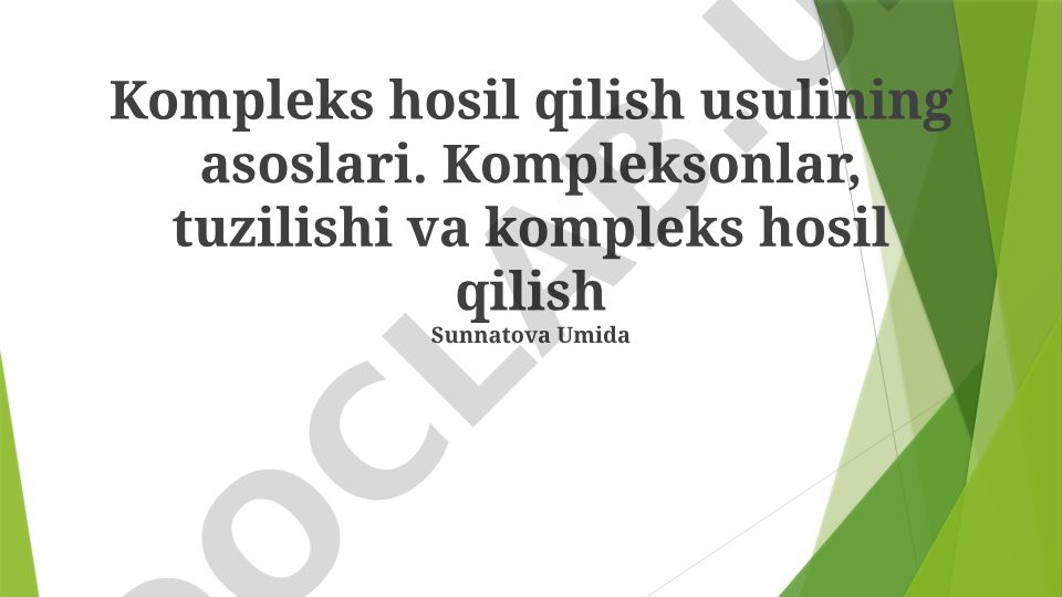 Kompleks hosil qilish usulining asoslari