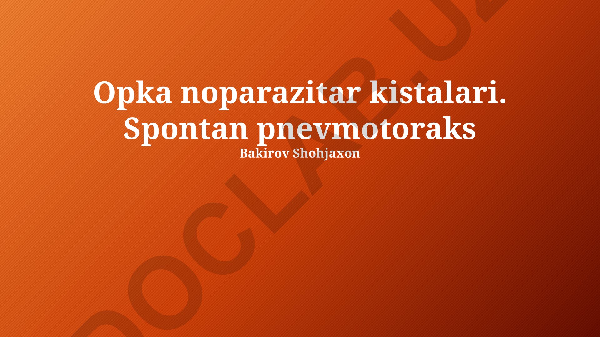 O'pka noparazitar kistalari va spontan pnevmotoraks