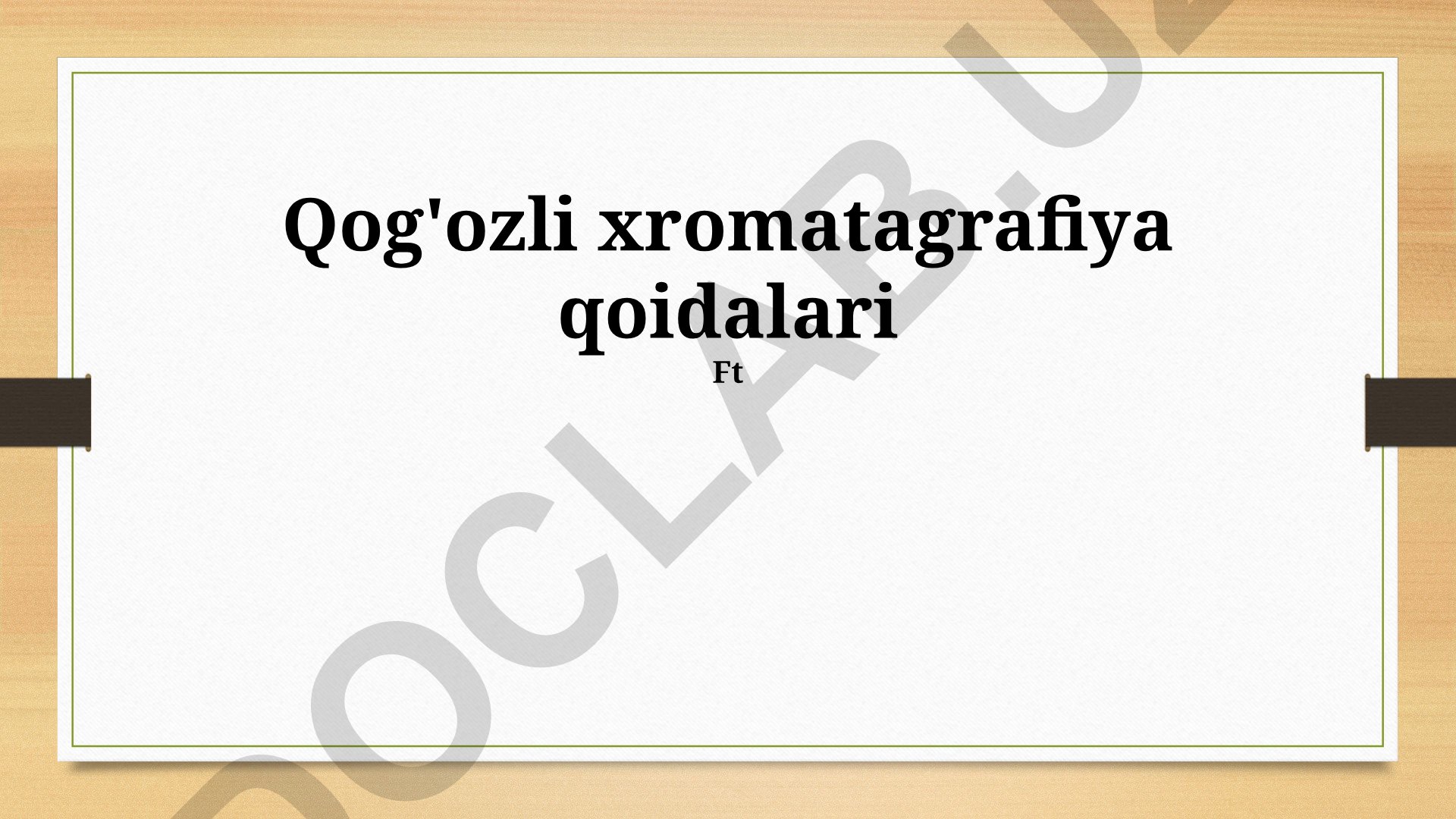 Qog'oz xromatografiyasi qoidalari va texnikasi