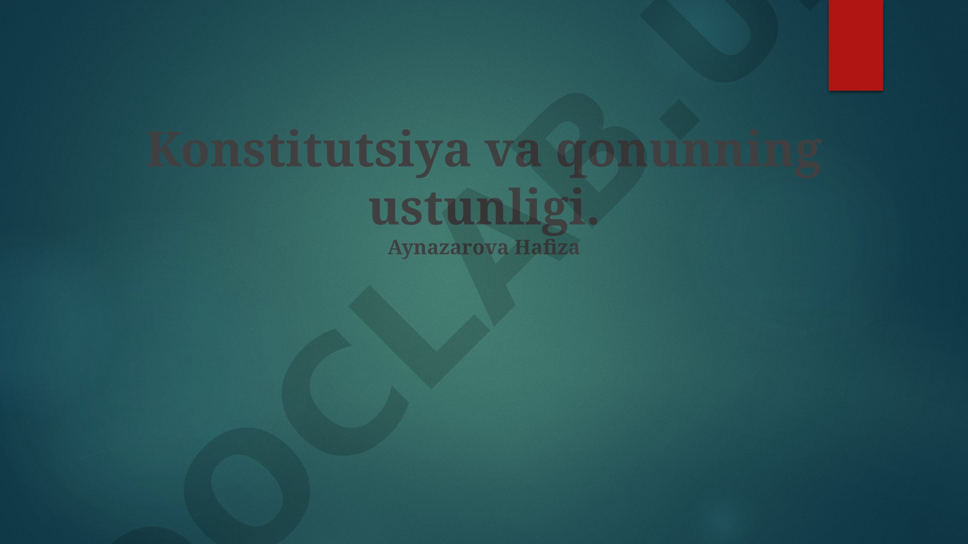 Konstitutsiya va qonun ustuvorligi