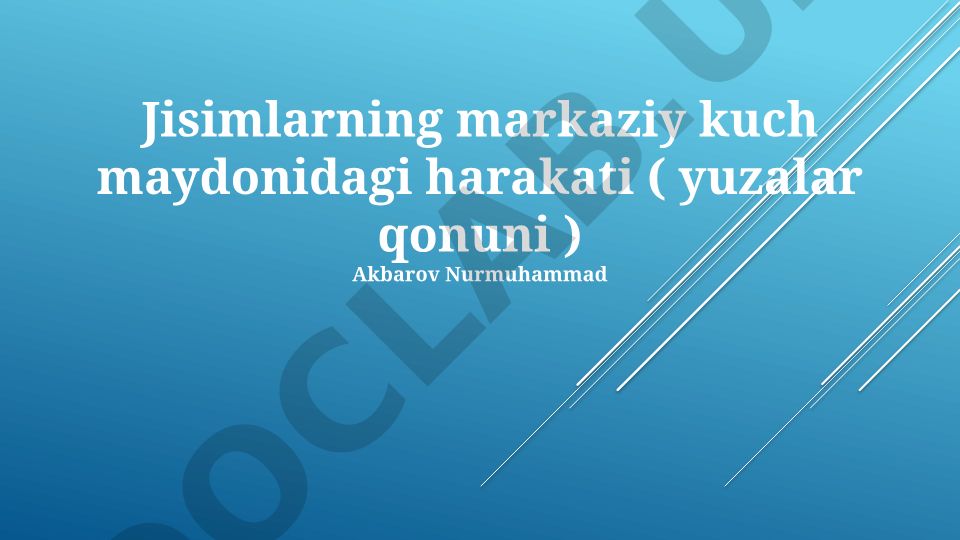 Jisimlarning markaziy kuch maydonidagi harakati va Kepler qonunlari
