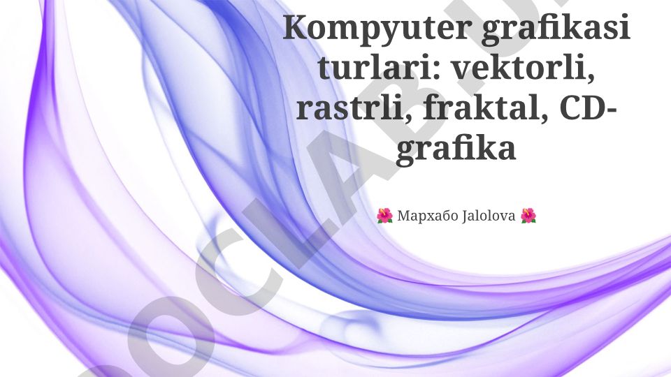 Kompyuter grafikasi turlari: vektorli, rastrli, fraktal