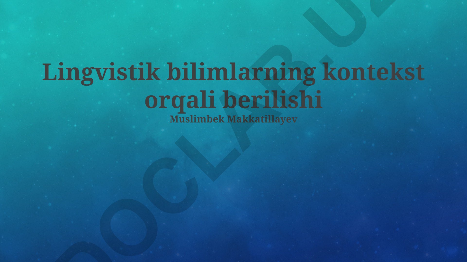 Lingvistik bilimlarning kontekst orqali berilishi