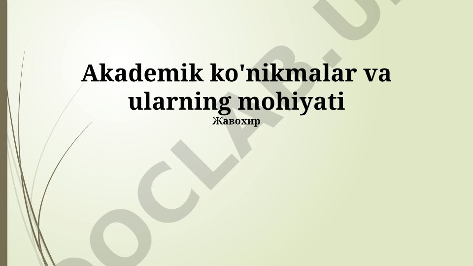 Akademik ko'nikmalar va ularning mohiyati