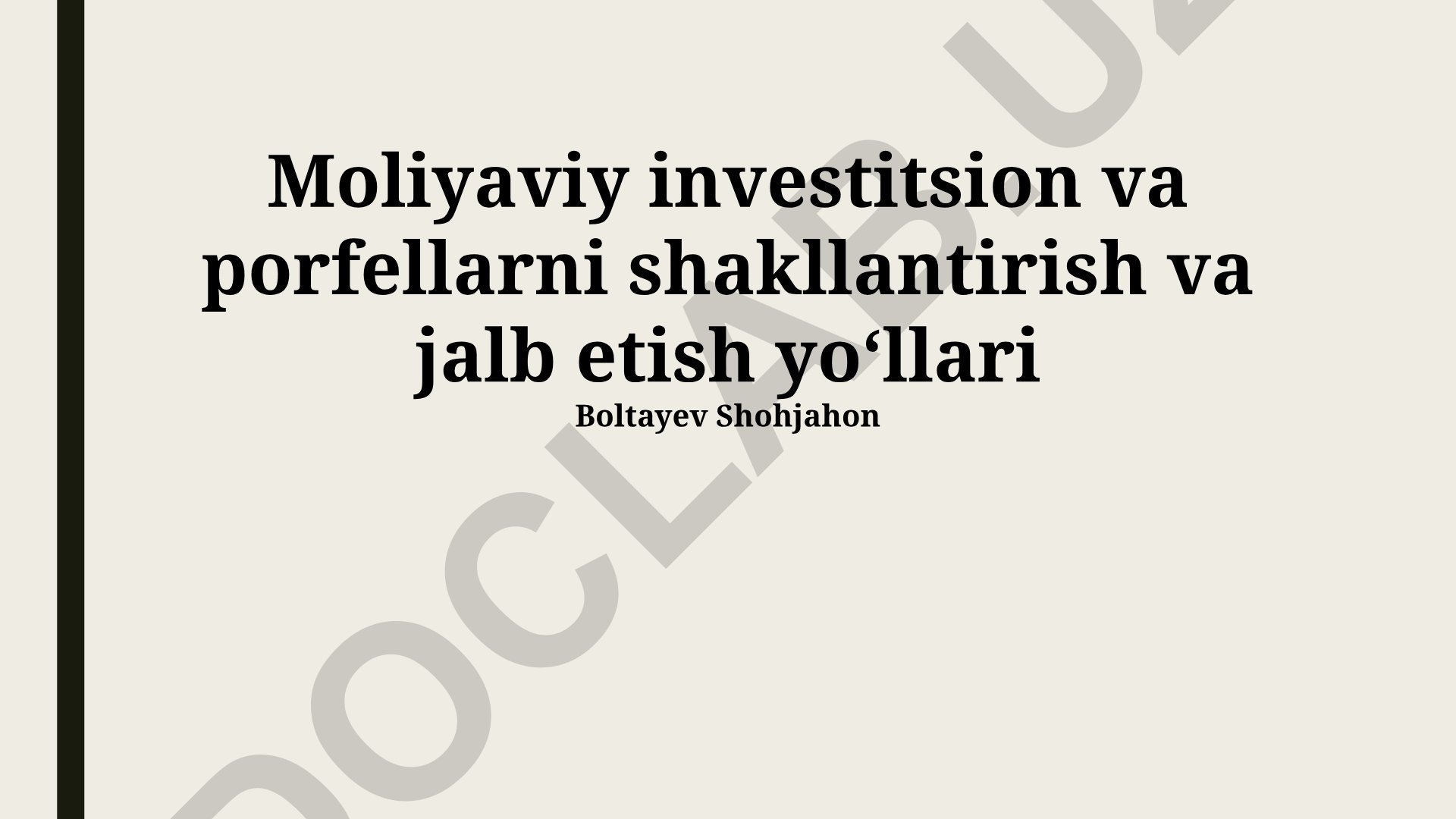 Moliyaviy investitsion va porfellarni shakllantirish va jalb etish yoʻllari