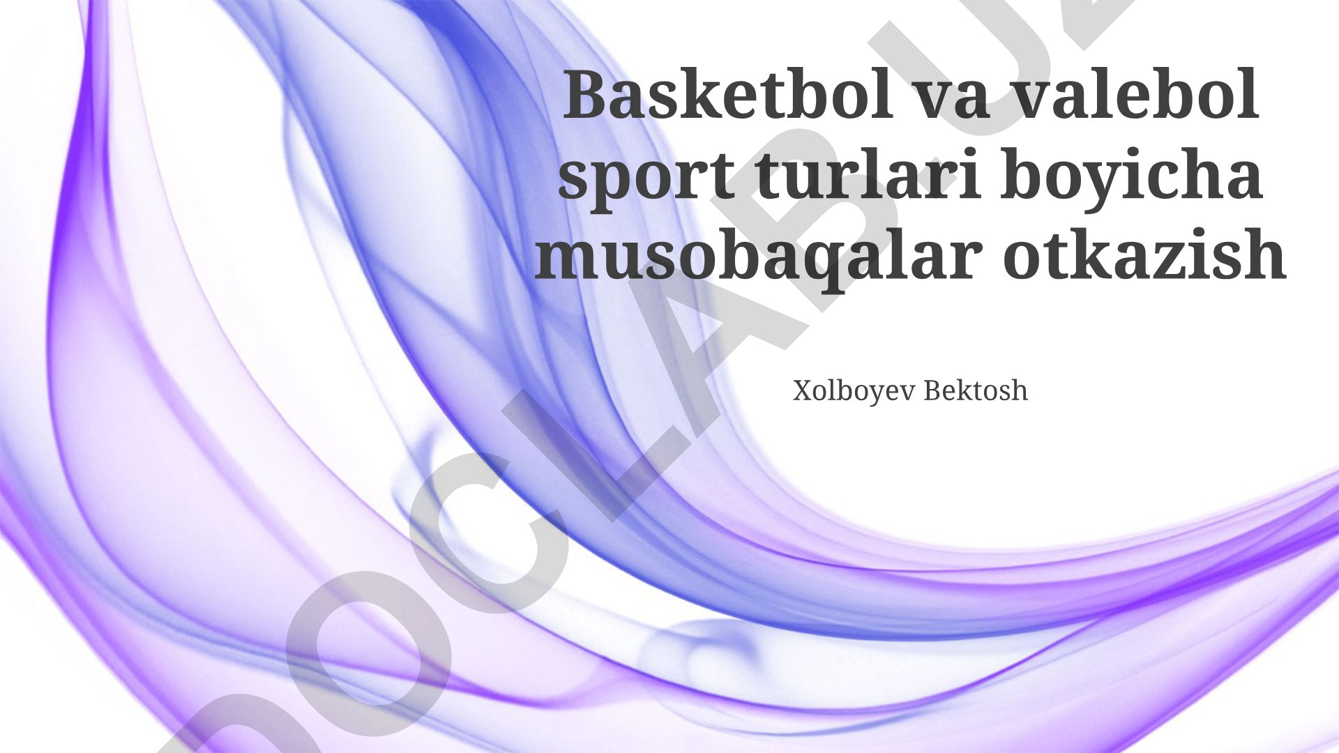 Basketbol va voleybol musobaqalarini tashkil etish
