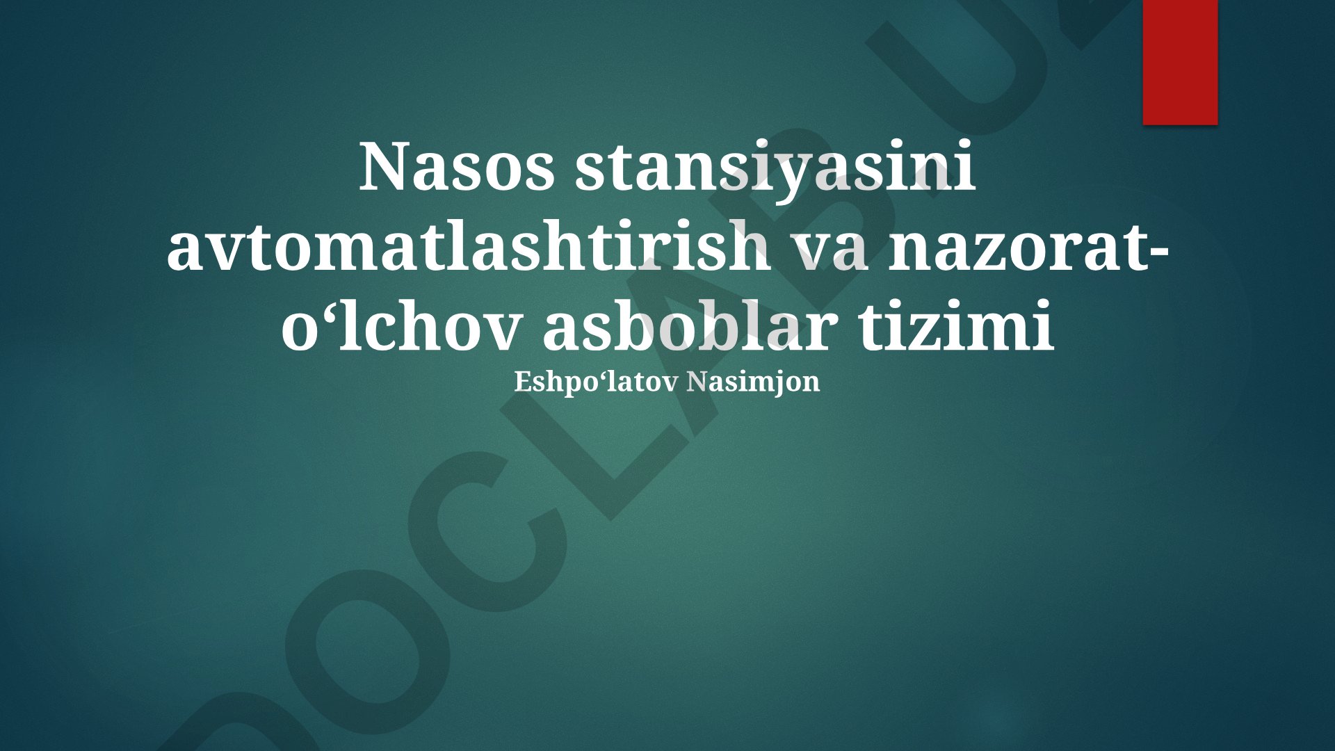 Nasos stansiyasini avtomatlashtirish va nazorat-oʻlchov asboblar tizimi