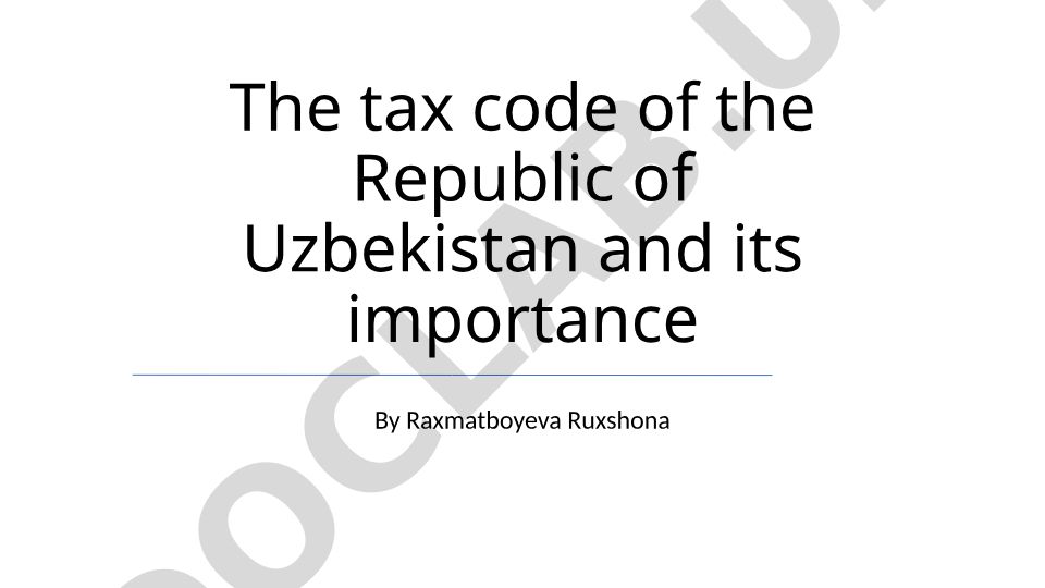 The tax code of the Republic of Uzbekistan and its importance