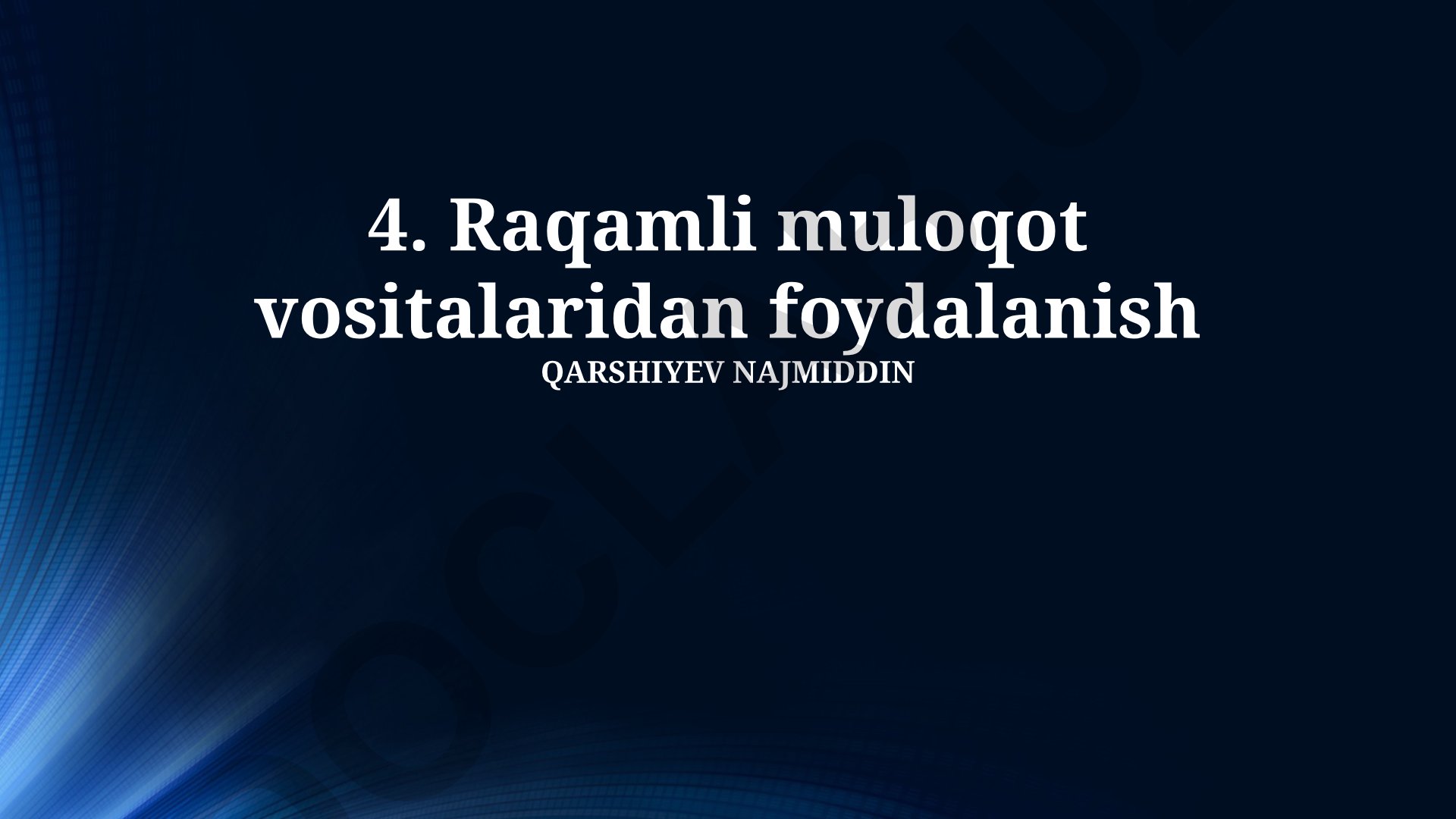 Raqamli muloqot vositalaridan foydalanish