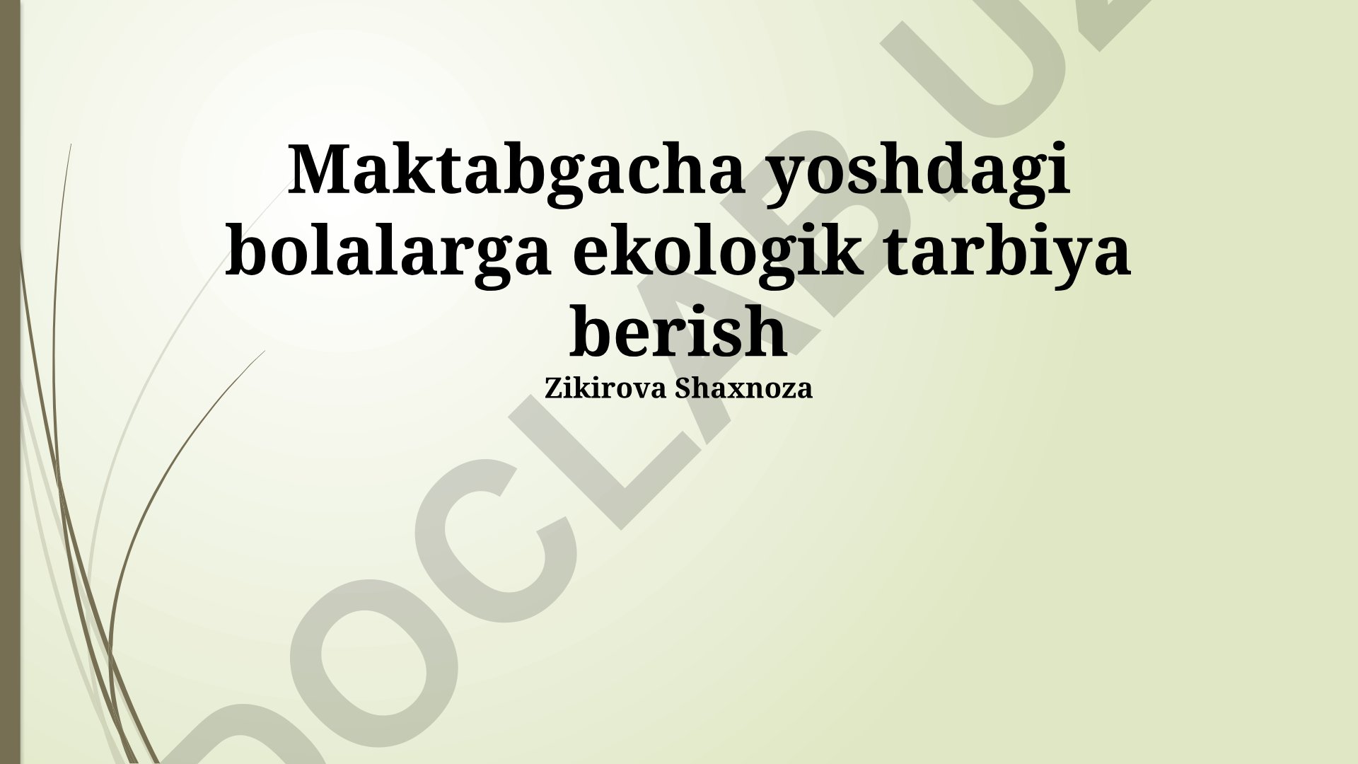 Maktabgacha yoshdagi bolalarga ekologik tarbiya berish