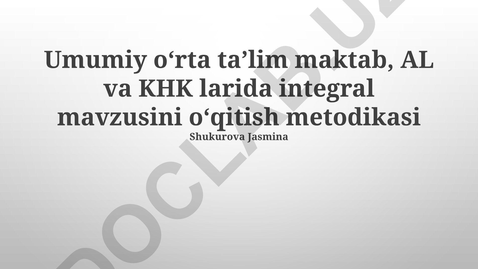 Integral mavzusini o'qitish metodikasi