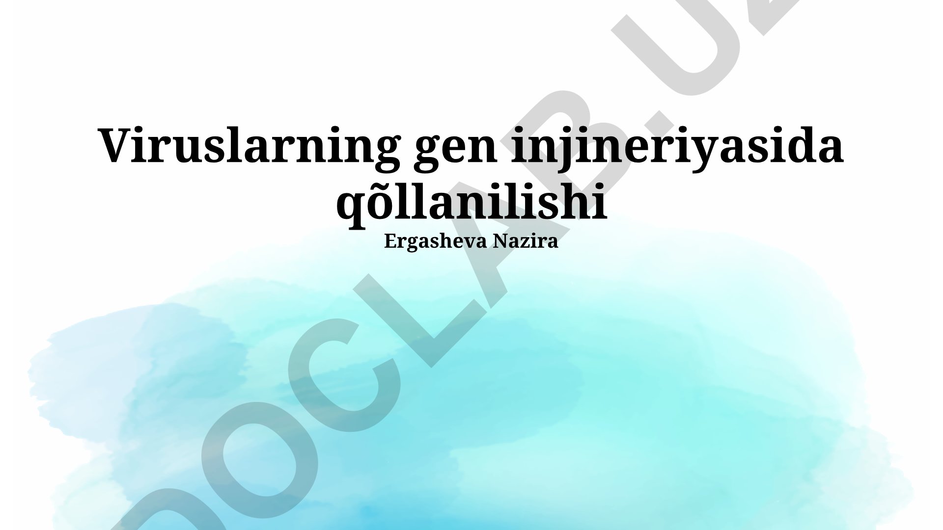 Viruslarning gen injineriyasida qõllanilishi