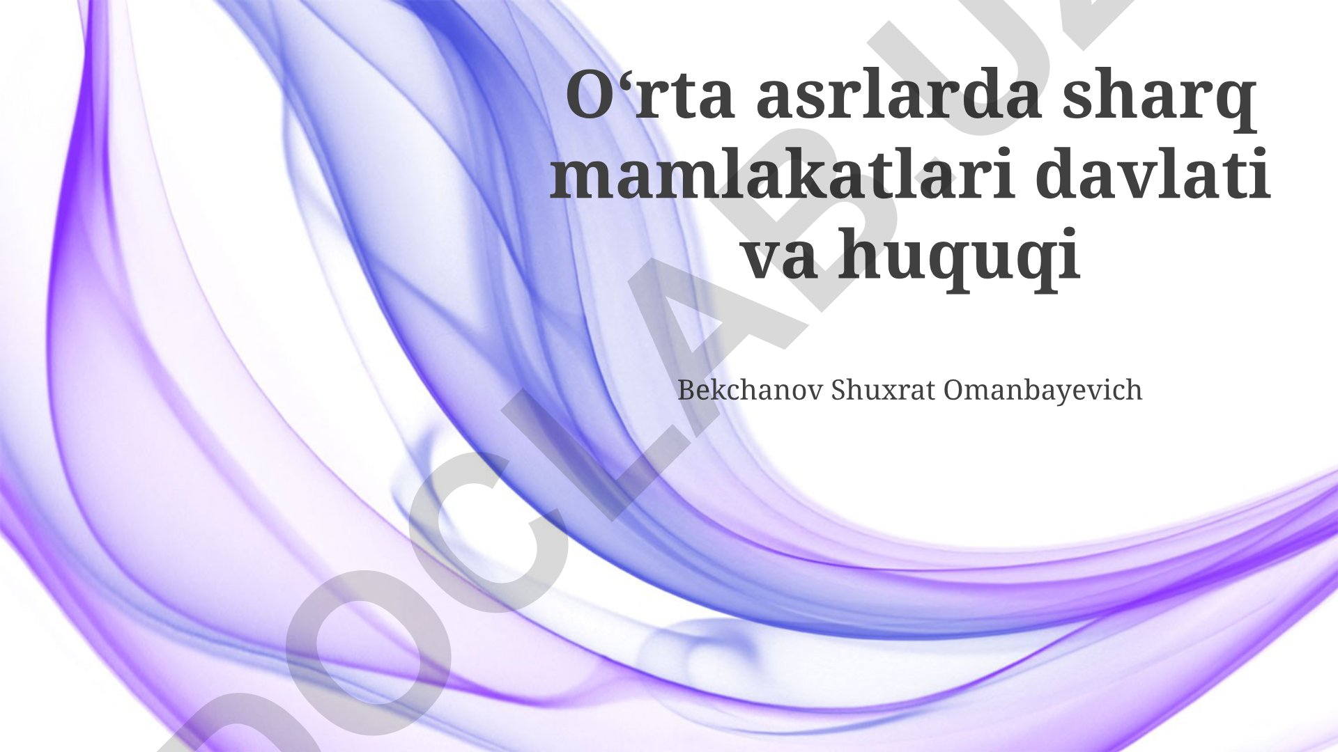 O‘rta asrlarda sharq mamlakatlari davlati va huquqi