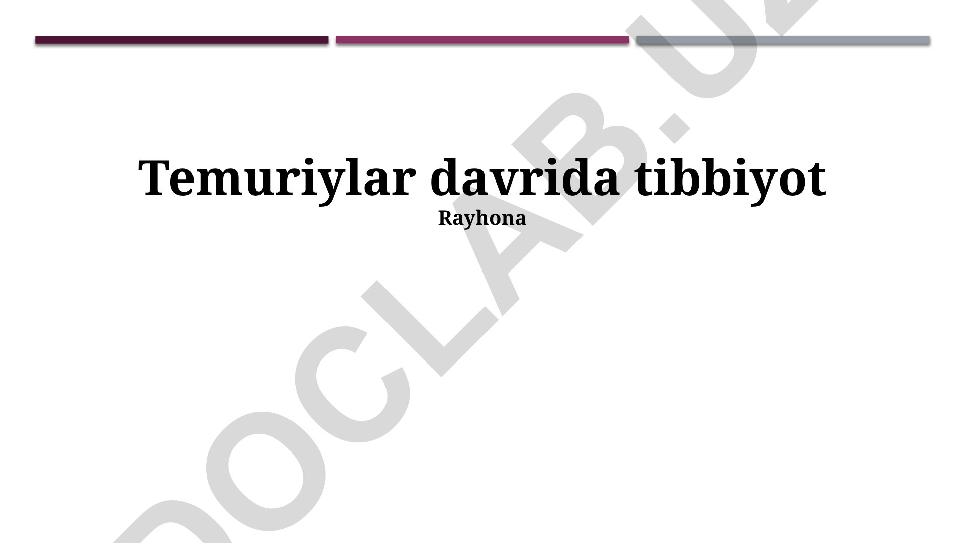 Temuriylar davrida tibbiyotning taraqqiyoti, shifokorlar va davolash usullari