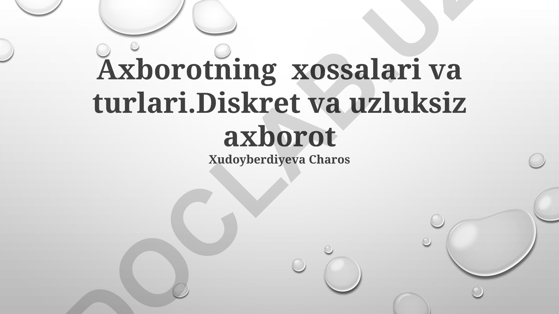 Axborotning xossalari va turlari: Diskret va uzluksiz axborot