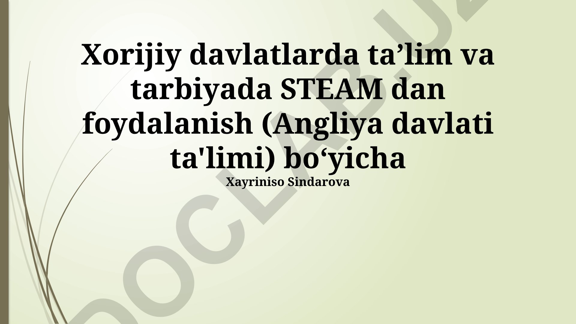 Xorijiy davlatlarda taʼlim va tarbiyada STEAM dan foydalanish (Angliya davlati ta'limi)