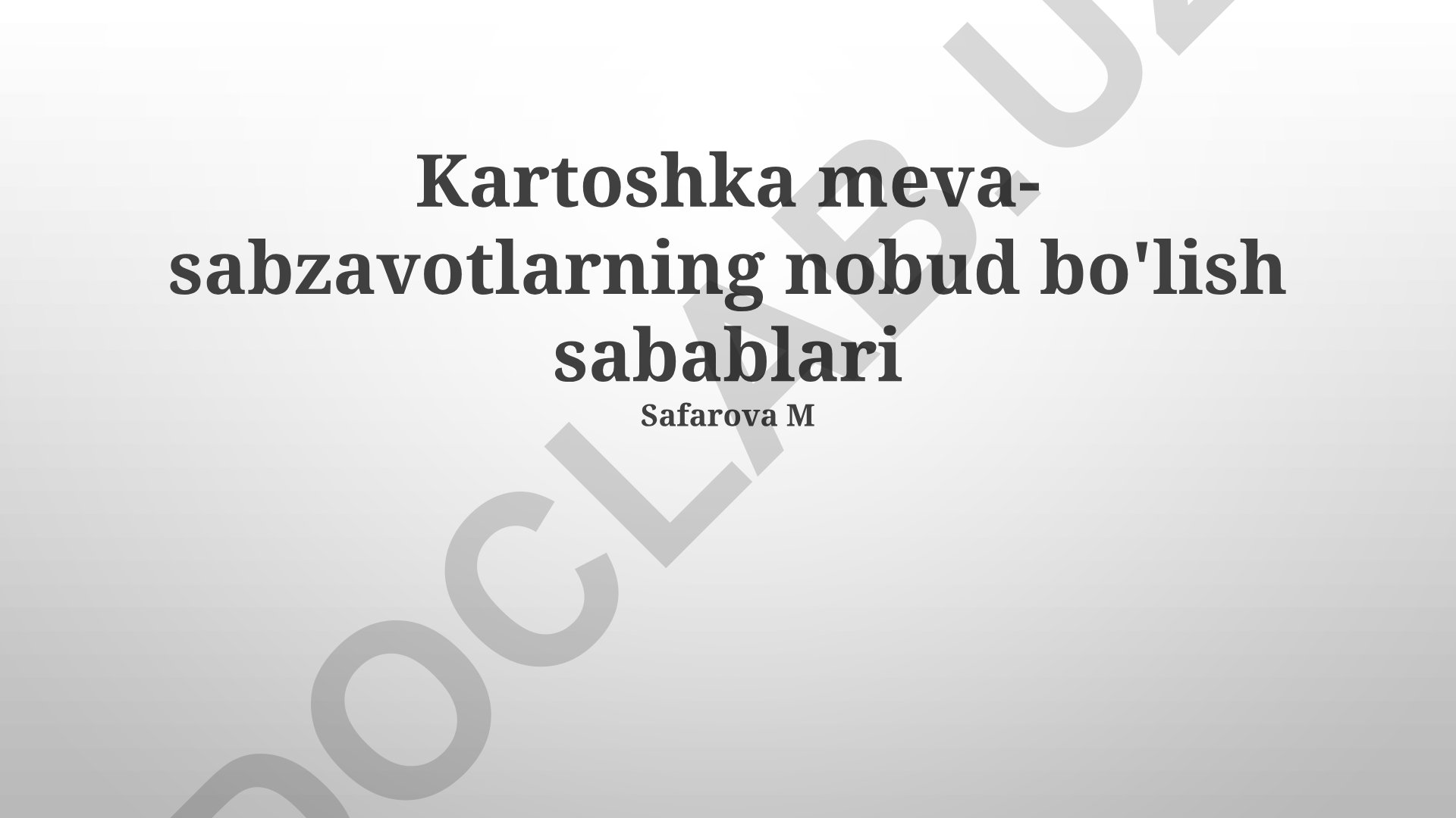 Kartoshka va sabzavotlarning nobud bo'lish sabablari