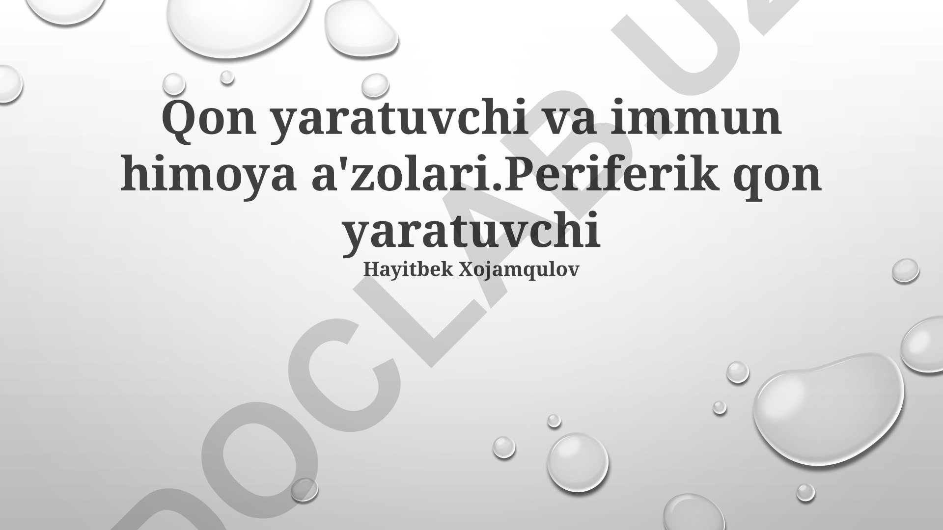 Periferik qon yaratuvchi va immun himoya a'zolari