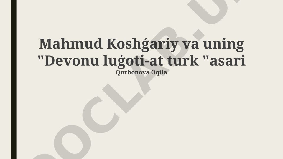 Mahmud Koshgʻariy va uning "Devonu luģoti-at turk" asari
