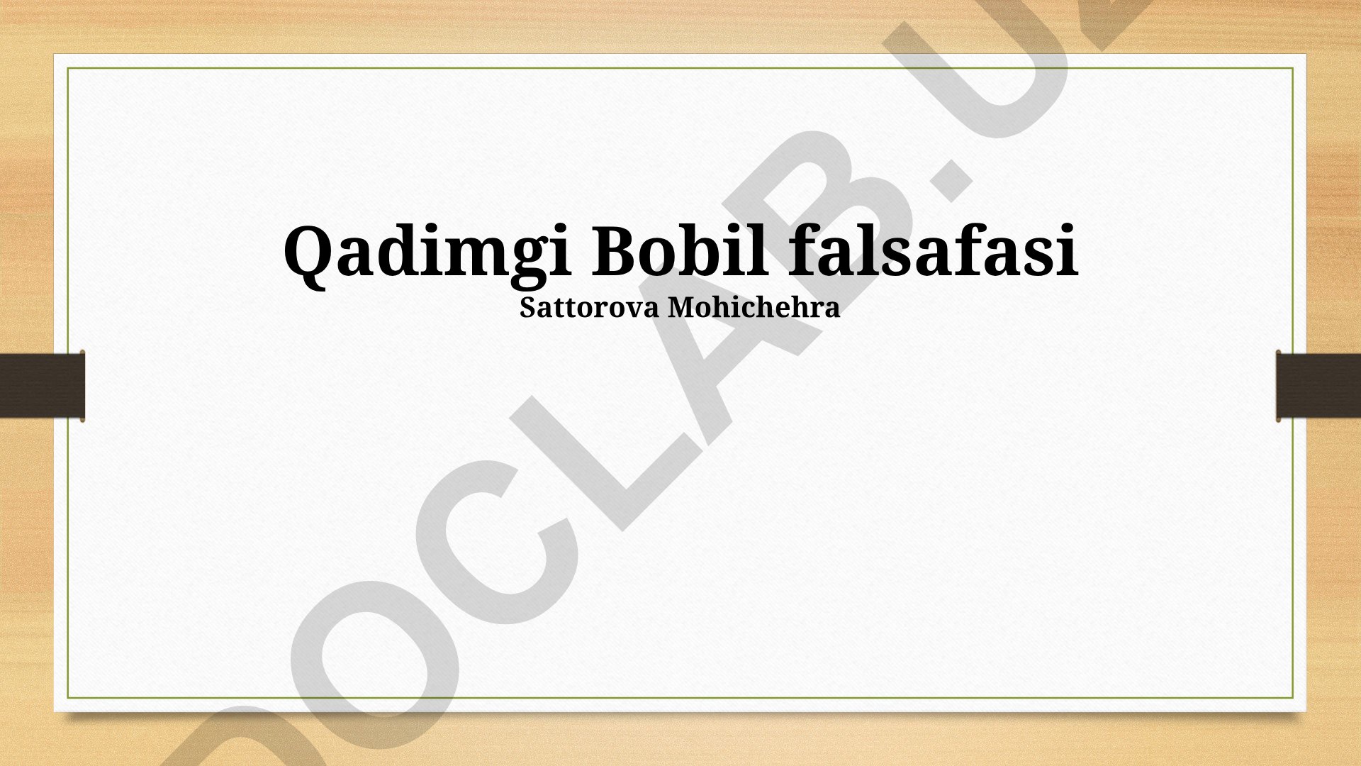 Qadimgi Bobil falsafasi: manbalar, axloq, siyosat va kosmologiya