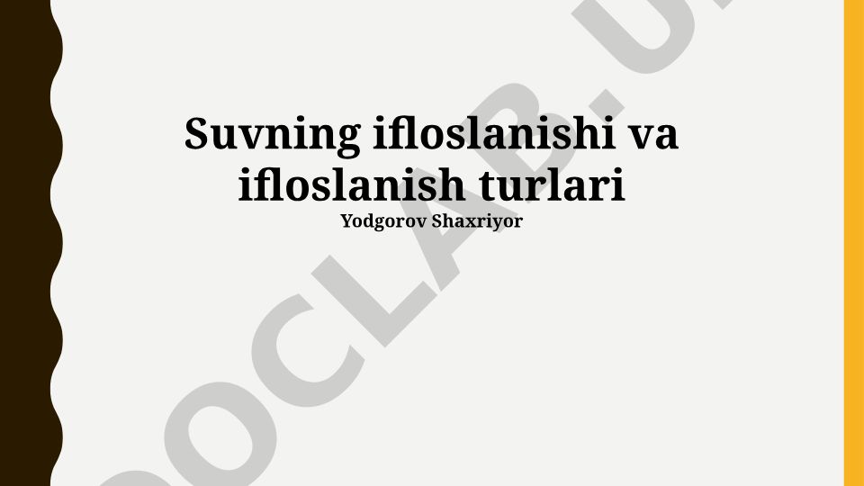 Suvning ifloslanishi va ifloslanish turlari