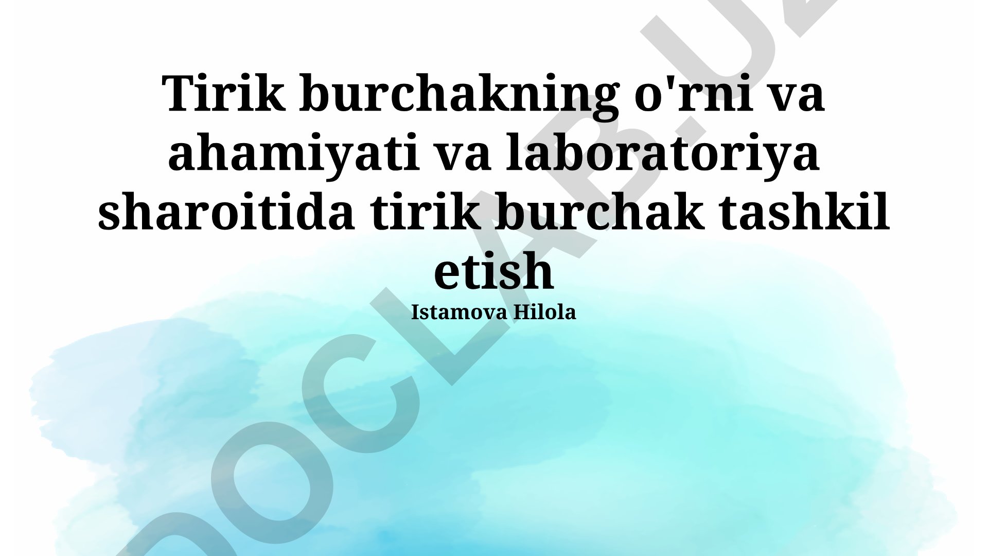 Tirik burchakning o'rni, ahamiyati va laboratoriya sharoitida tashkil etish