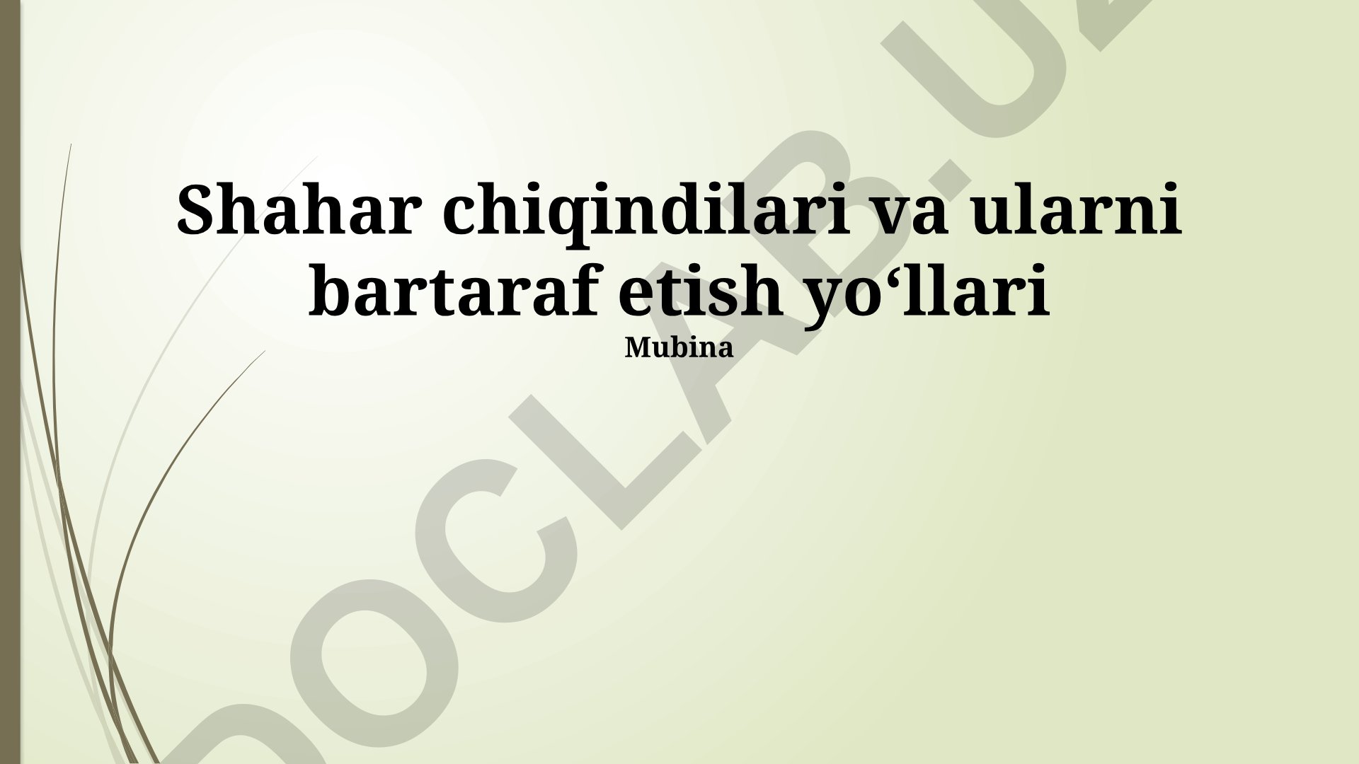 Shahar chiqindilari va ularni bartaraf etish yoʻllari