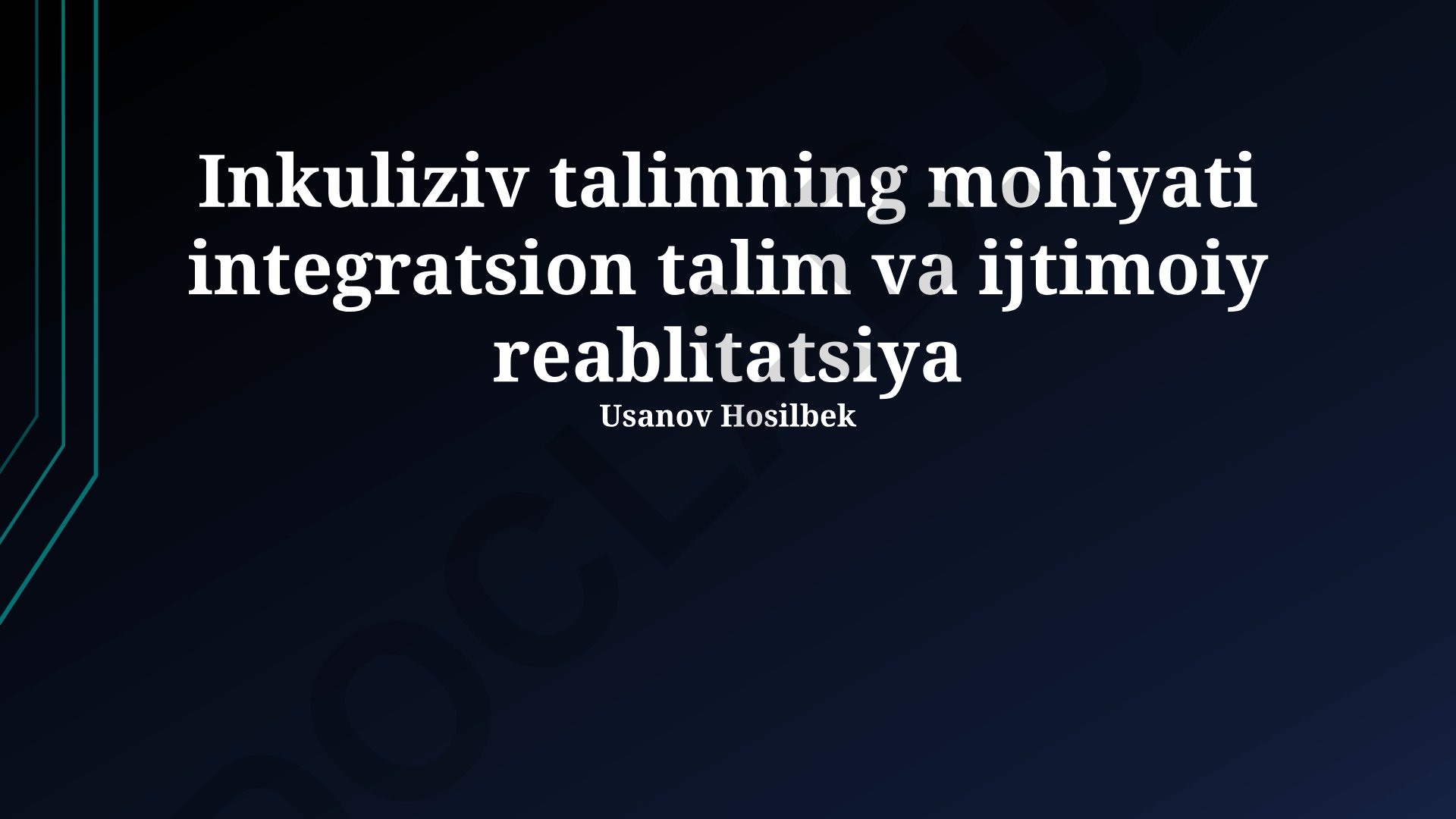 Inkuliziv talimning mohiyati, integratsion talim va ijtimoiy reabilitatsiya