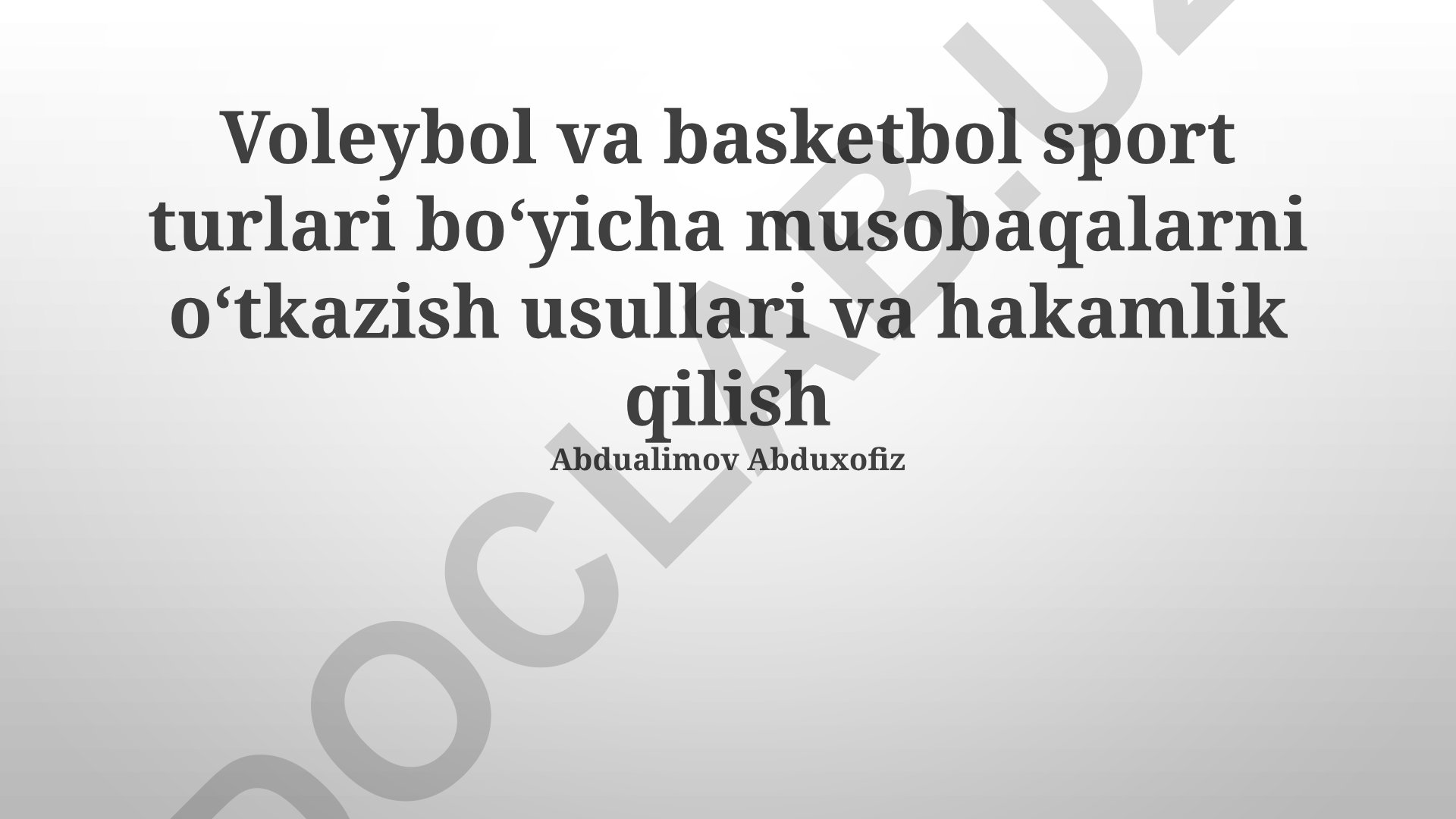 Voleybol va basketbol sport turlari bo'yicha musobaqalar va hakamlik qilish