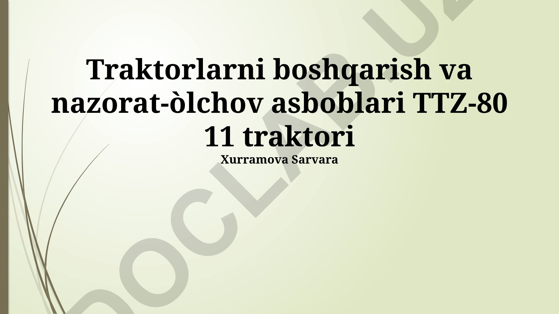 TTZ-80.11 traktorida boshqaruv va nazorat-òlchov asboblari