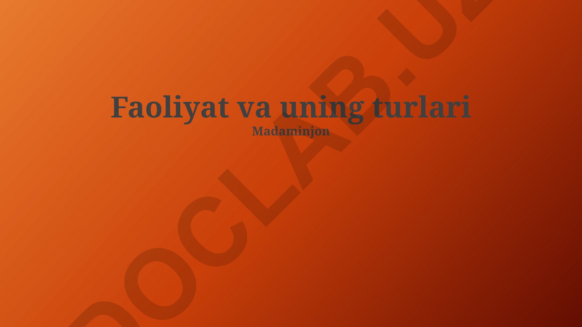 Faoliyat va uning turlari
