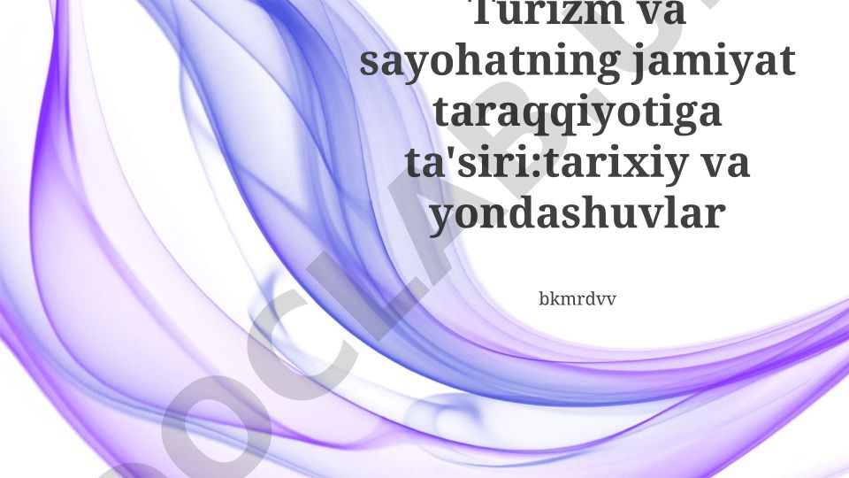 Turizm va sayohatning jamiyat taraqqiyotiga ta'siri