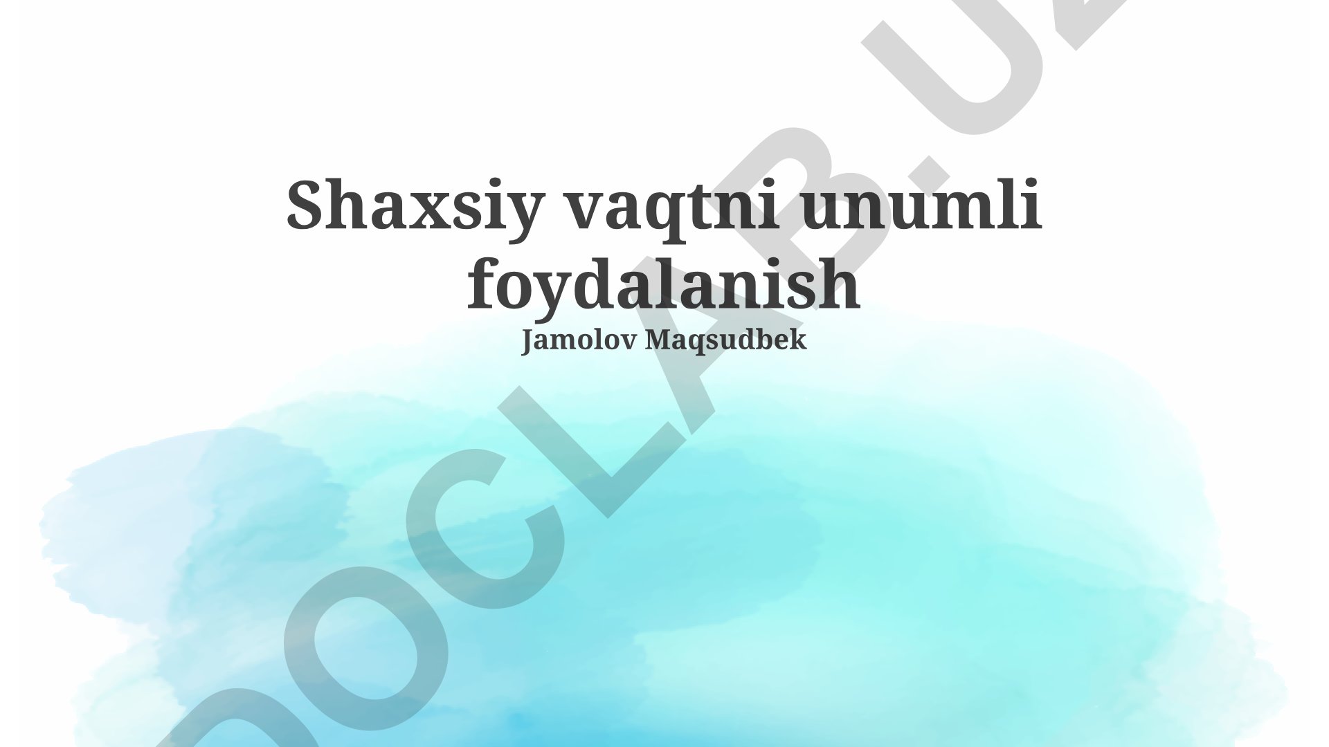 Shaxsiy vaqtni unumli foydalanish va samarali rejalashtirish