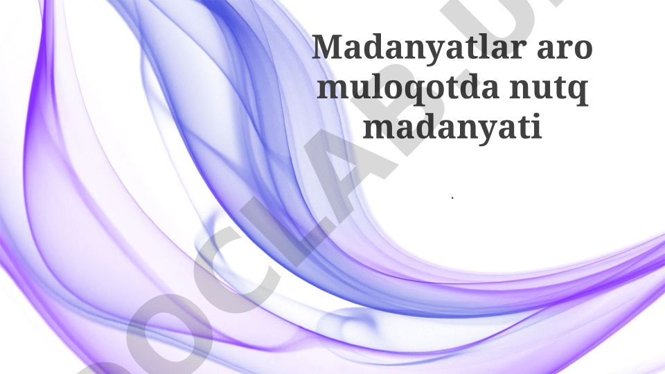 Madaniyatlar aro muloqotda nutq madaniyati