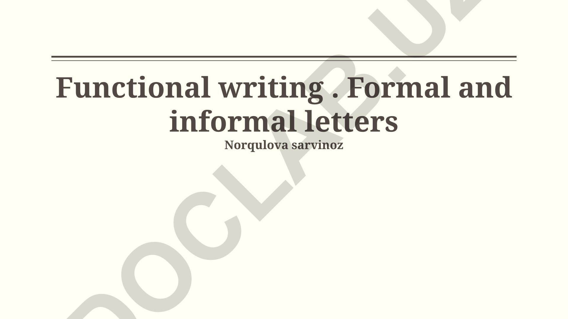 Functional writing: Formal and informal letters