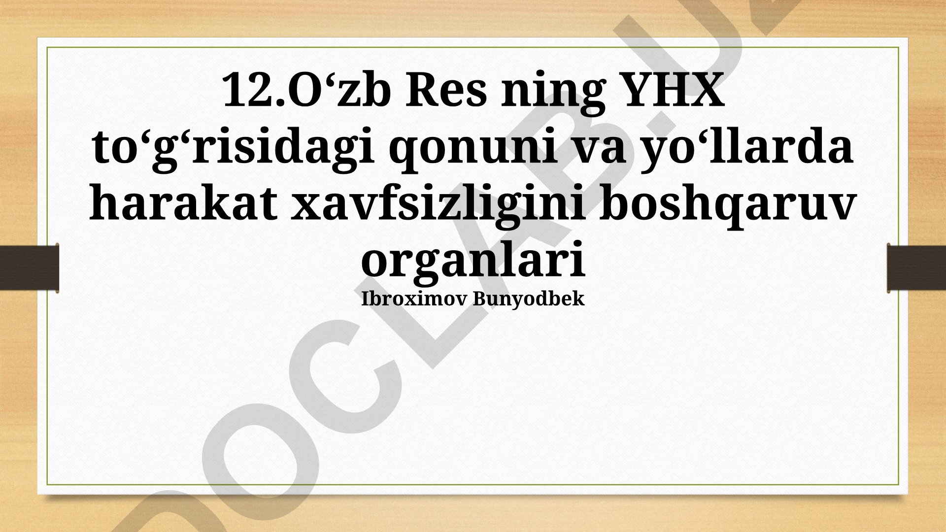 Yo'l harakati xavfsizligi organlari va javobgarlik choralari