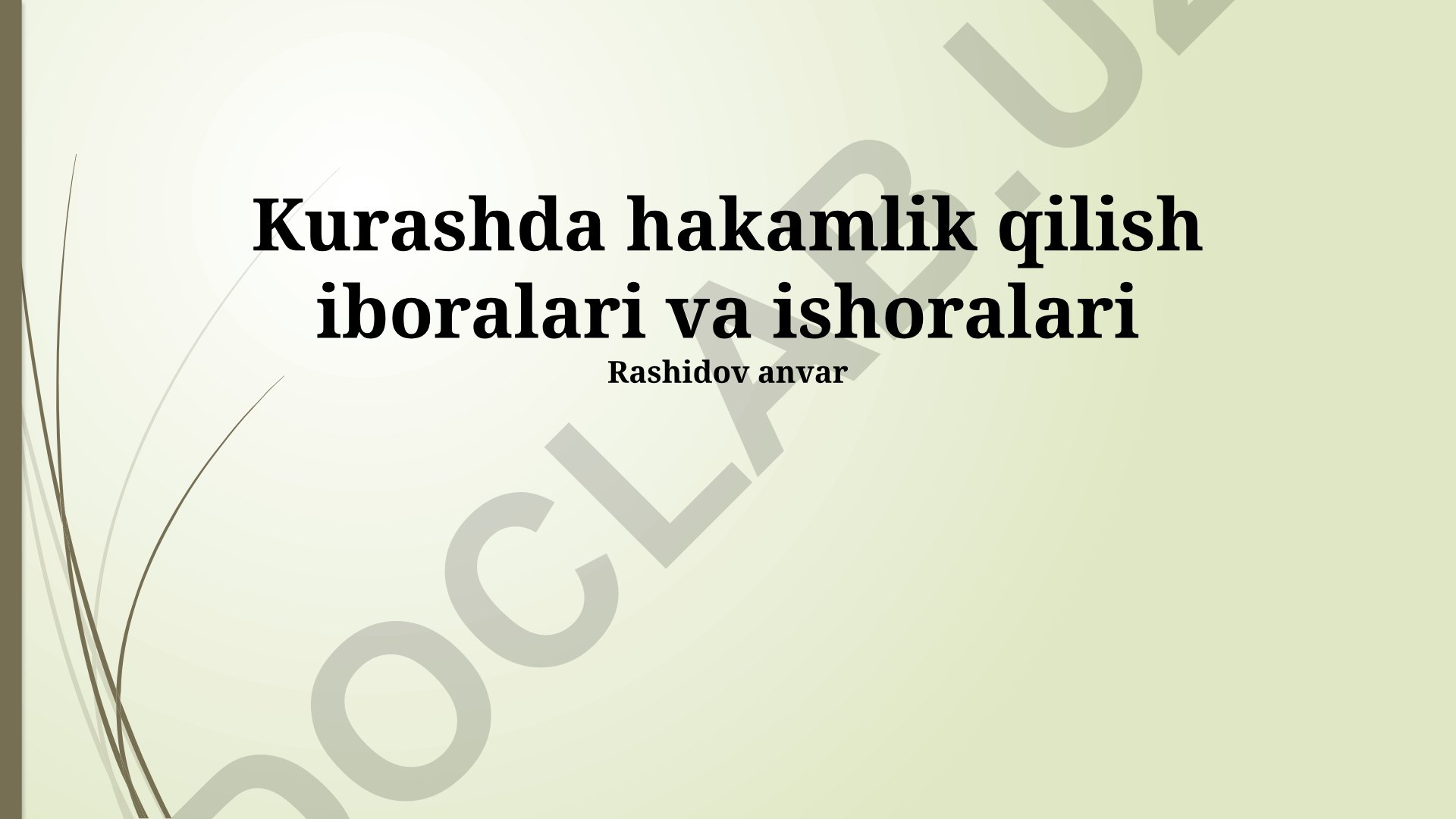 Kurashda hakamlik qilish iboralari va ishoralari