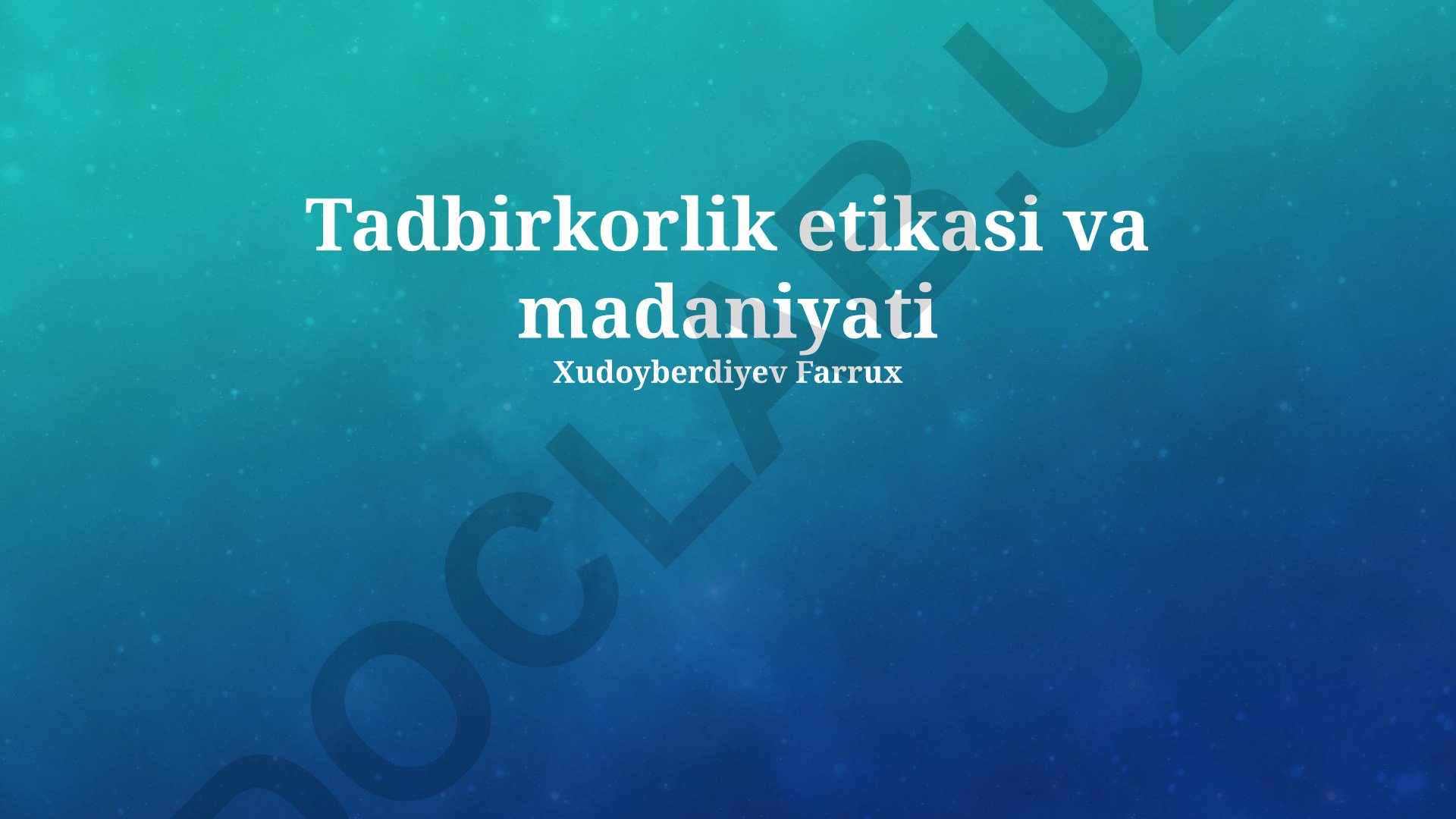 Tadbirkorlik etikasi va madaniyati