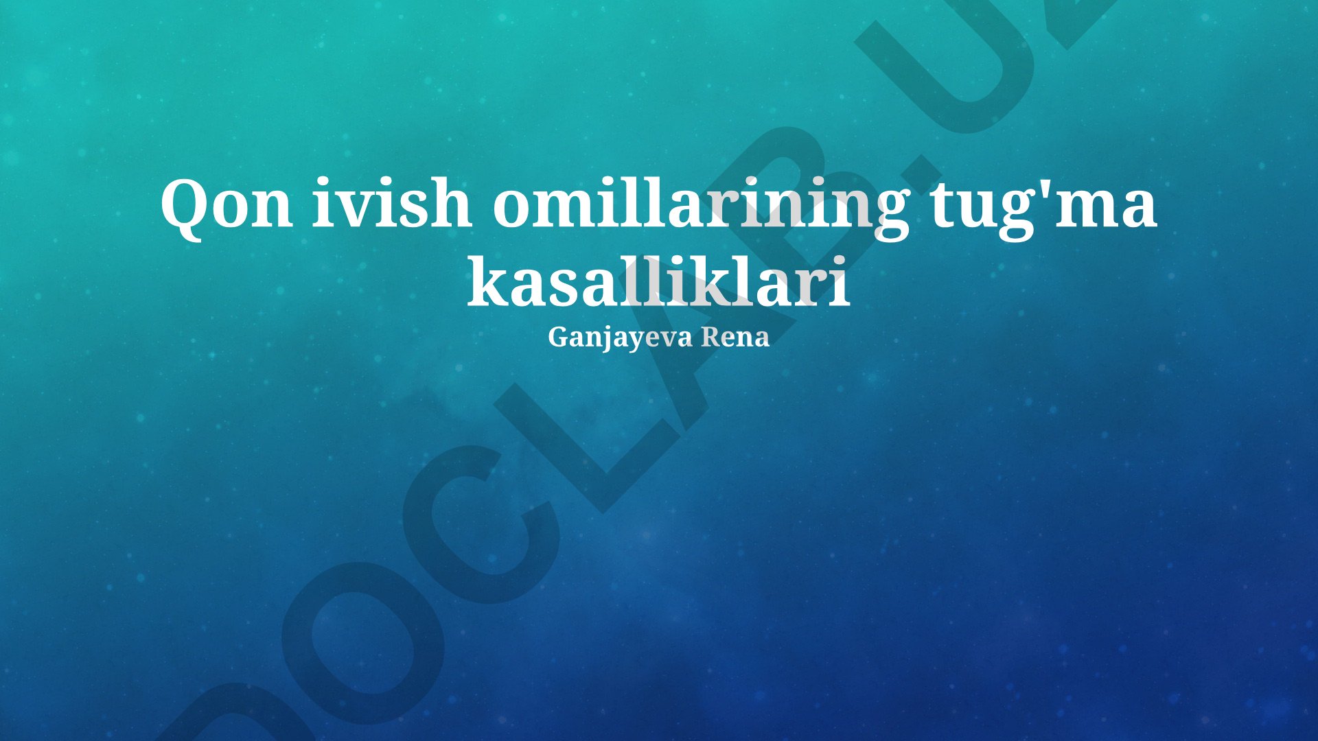 Qon ivish omillarining tug'ma kasalliklari