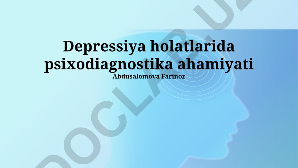 Depressiya holatlarida psixodiagnostika ahamiyati