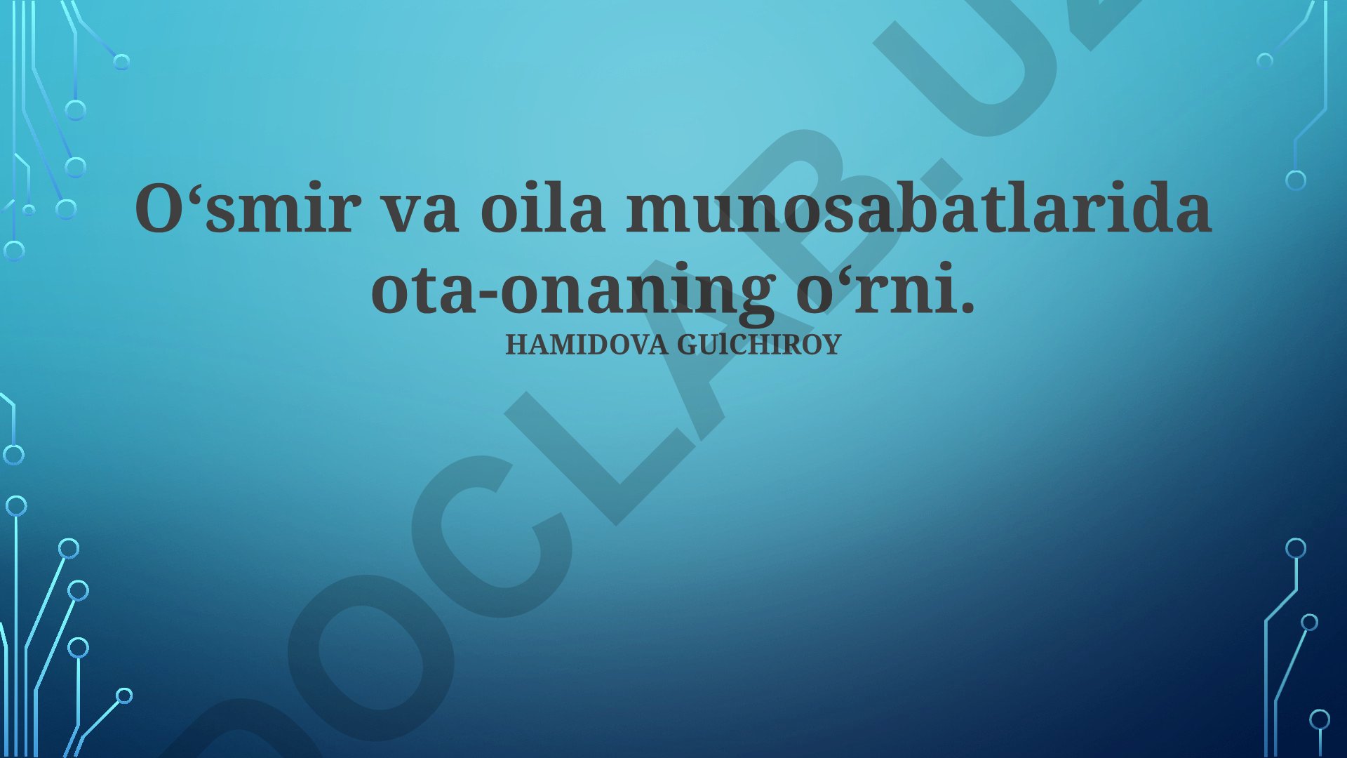 O‘smir va oila munosabatlarida ota-onaning o‘rni